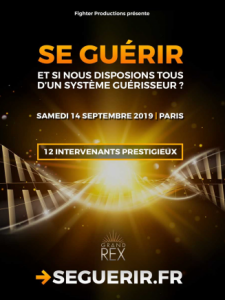 Conférence se guerir et si nous disposions tous d'un système guerisseur @ Le Grand Rex Paris