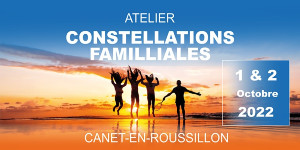 CONSTELLATION FAMILIALE Occitanie – Perpignan – Canet en Roussillon (66)