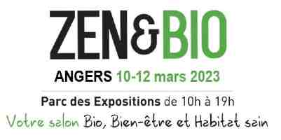 Salon Zen et Bio 2023 Angers (49) @ Parc des Expositions
